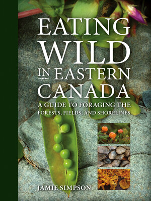 cover image of Eating Wild in Eastern Canada